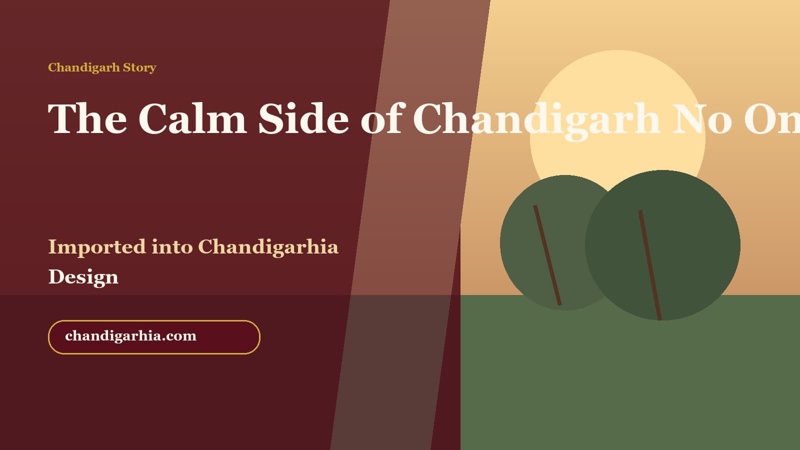 The Calm Side of Chandigarh No One Talks About